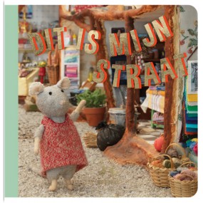 Het Muizenhuis - Dit is mijn straat