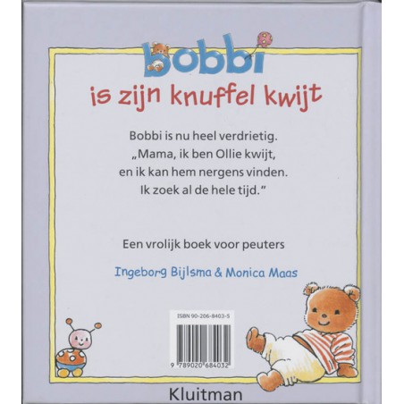 bobbi is zijn knuffel kwijt