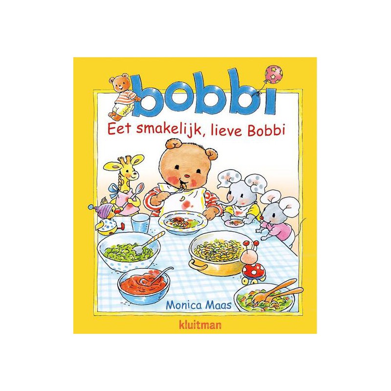 bobbi eet smakelijk, lieve bobbie
