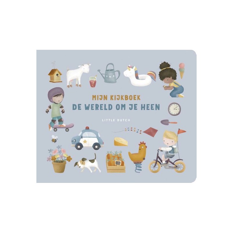 Mijn kijkboek, de wereld om je heen - Little Dutch