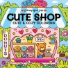 Cute shop, cute & cozy coloring kleurboek